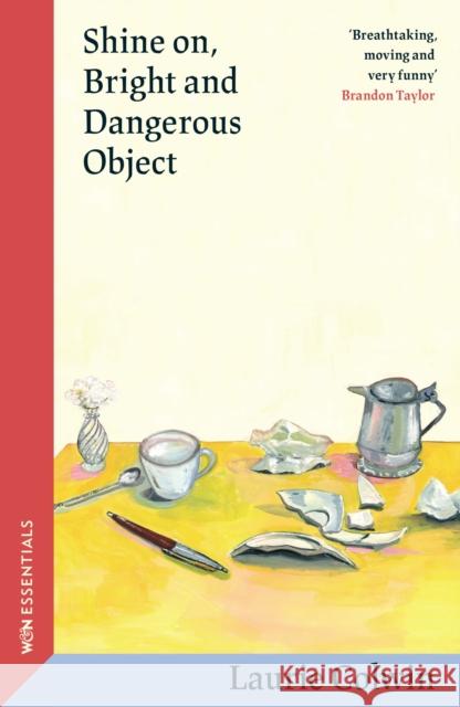 Shine on, Bright and Dangerous Object