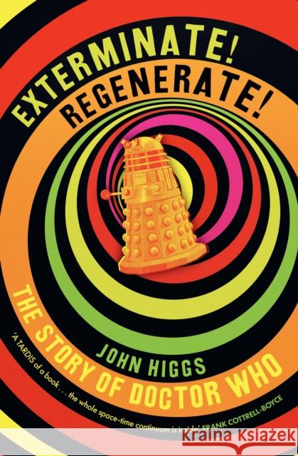 Exterminate/Regenerate: The Story of Doctor Who
