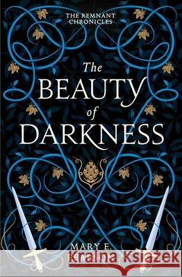 The Beauty of Darkness: The third book of the New York Times bestselling Remnant Chronicles
