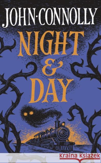 Night & Day: Brilliant new supernatural short stories from the acclaimed author of The Book of Lost Things