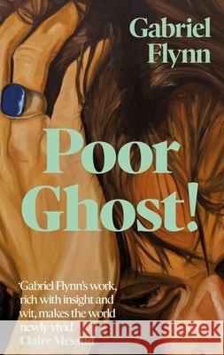 Poor Ghost!: 'Compulsive, razor-sharp and deeply tender' Lara Williams