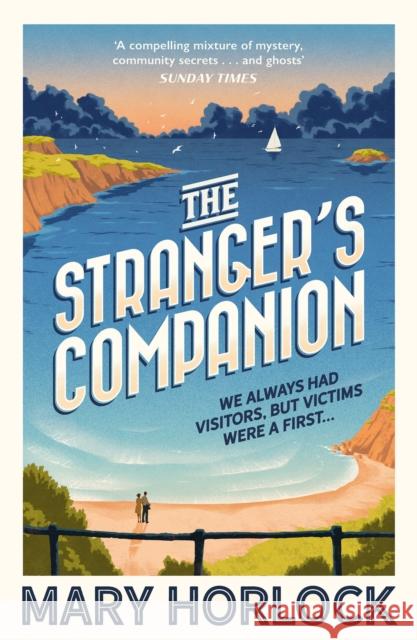 The Stranger's Companion: The island always had visitors, but victims were a first