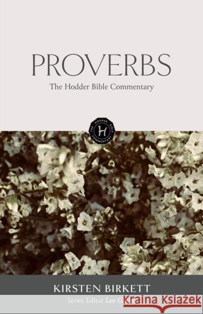 The Hodder Bible Commentary: Proverbs