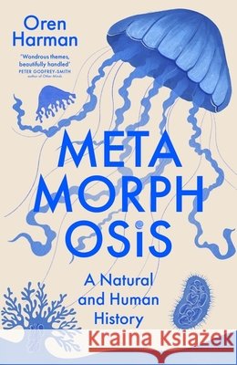 Metamorphosis: A Natural and Human History