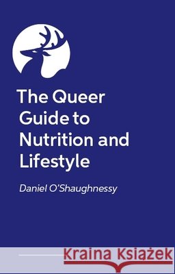 The Queer Guide to Nutrition and Lifestyle