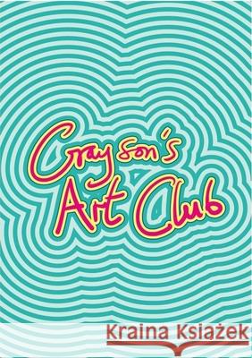 Grayson's Art Club: The Exhibition Volume II