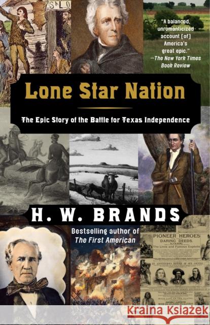 Lone Star Nation: The Epic Story of the Battle for Texas Independence