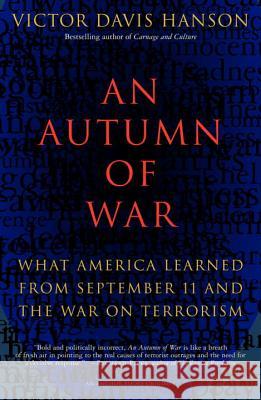 An Autumn of War: What America Learned from September 11 and the War on Terrorism