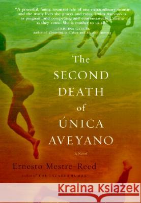 The Second Death of Unica Aveyano