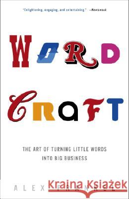 Wordcraft: The Art of Turning Little Words Into Big Business