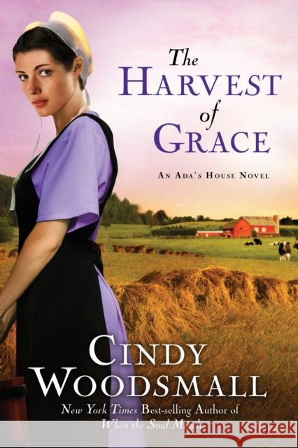 The Harvest of Grace: Book 3 in the Ada's House Amish Romance Series