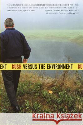 Bush Versus the Environment