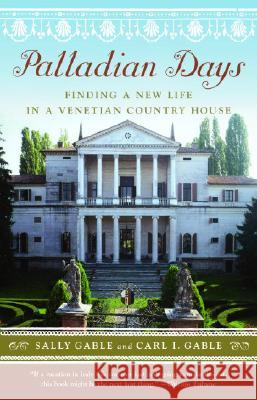 Palladian Days: Finding a New Life in a Venetian Country House