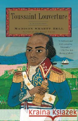 Toussaint Louverture: A Biography