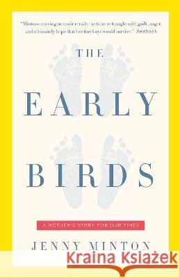 The Early Birds: A Mother's Story for Our Times