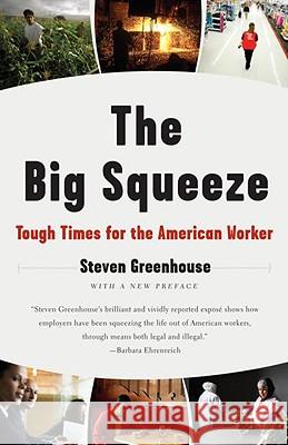 The Big Squeeze: Tough Times for the American Worker