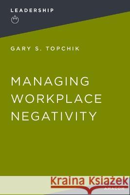 Managing Workplace Negativity
