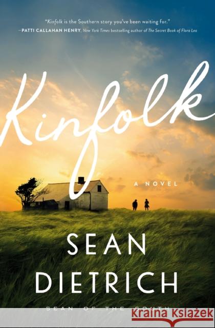 Kinfolk: A Novel by “Sean of the South”