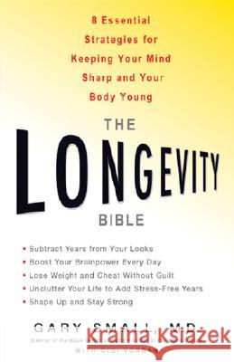 The Longevity Bible: 8 Essential Strategies for Keeping Your Mind Sharp and Your Body Young