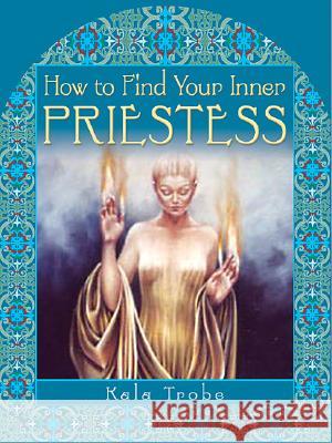 How to Find Your Inner Priestess