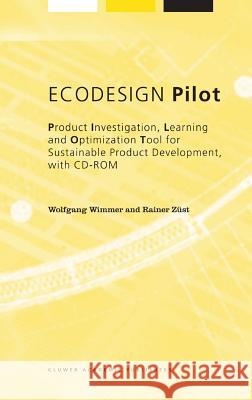 ECODESIGN Pilot: Product Investigation, Learning and Optimization Tool for Sustainable Product Development with CD-ROM