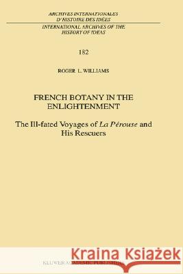 French Botany in the Enlightenment: The Ill-Fated Voyages of La Pérouse and His Rescuers