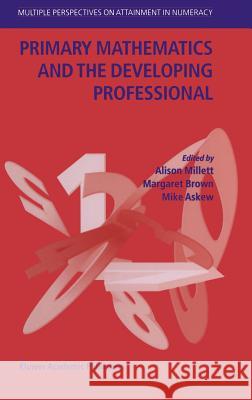 Primary Mathematics and the Developing Professional