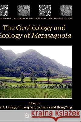 The Geobiology and Ecology of Metasequoia