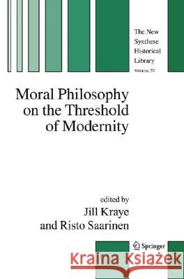 Moral Philosophy on the Threshold of Modernity