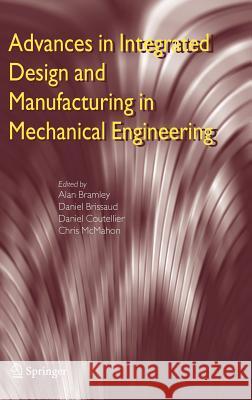 Advances in Integrated Design and Manufacturing in Mechanical Engineering