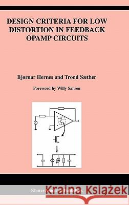 Design Criteria for Low Distortion in Feedback OPAMP Circuits