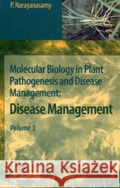 Molecular Biology in Plant Pathogenesis and Disease Management