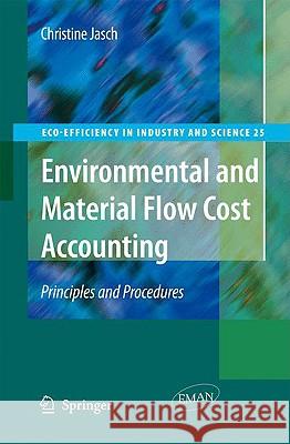 Environmental and Material Flow Cost Accounting: Principles and Procedures