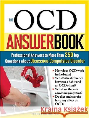 The Ocd Answer Book: Professional Answers to More Than 250 Top Questions about Obsessive-Compulsive Disorder