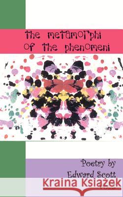 The Metamorphi of the Phenomeni vol.3