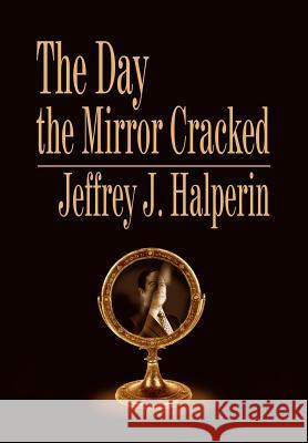 The Day the Mirror Cracked