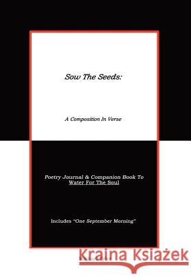 Sow The Seeds: A Composition In Verse: Poetry Journal