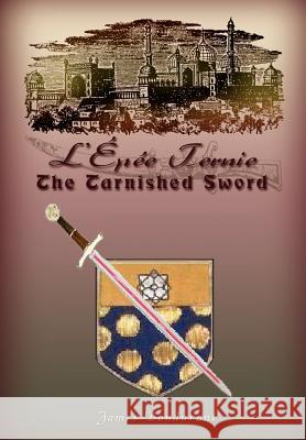 L'Épée Ternie: The Tarnished Sword