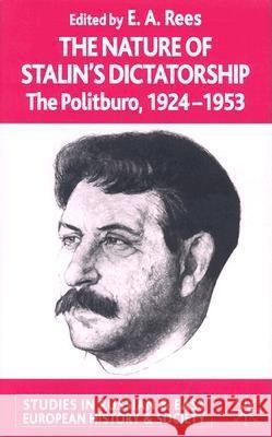 The Nature of Stalin's Dictatorship: The Politburo, 1924-1953