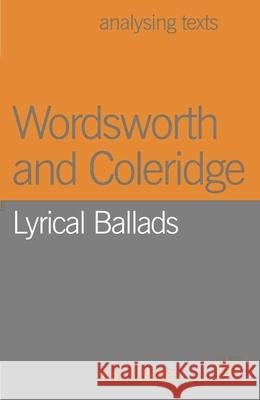 Wordsworth and Coleridge: Lyrical Ballads