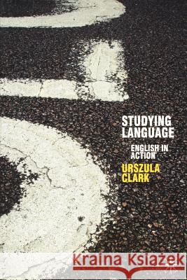 Studying Language: English in Action