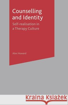 Counselling and Identity: Self-Realisation in a Therapy Culture