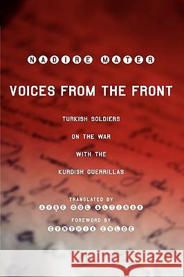 Voices from the Front: Turkish Soldiers on the War with the Kurdish Guerrillas