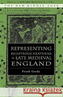 Representing Righteous Heathens in Late Medieval England