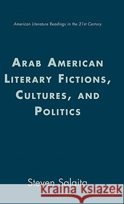 Arab American Literary Fictions, Cultures, and Politics