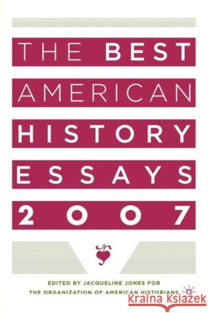 The Best American History Essays 2007