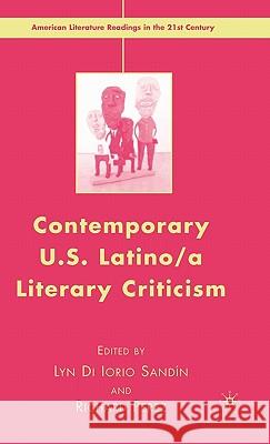 Contemporary U.S. Latino/ A Literary Criticism