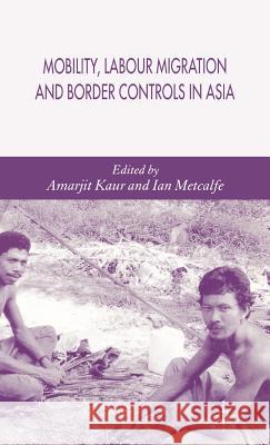 Mobility, Labour Migration and Border Controls in Asia