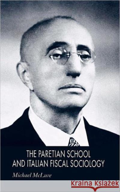 The Paretian School and Italian Fiscal Sociology