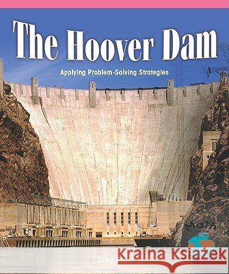 The Hoover Dam: Applying Problem-Solving Strategies